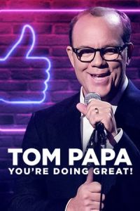 Tom Papa: You’re Doing Great! (Untitled Tom Papa comedy special) (2020)