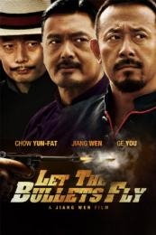 Let the Bullets Fly (Rang zi dan fei) (2010)