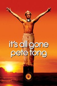 It’s All Gone Pete Tong (2004)