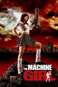 The Machine Girl (Kataude mashin gâru) (2008)