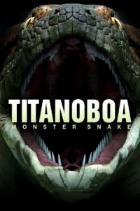Titanoboa: Monster Snake (2012)