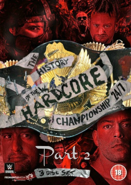 The History Of The Hardcore Championship 247 6th September Part 2 (2016)