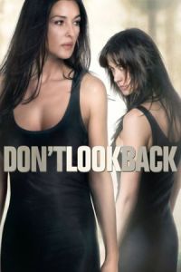 Don’t Look Back (Ne te retourne pas) (2009)