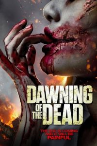 Dawning of the Dead (Apocalypse) (2017)