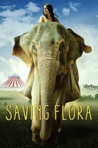 Saving Flora (2018)