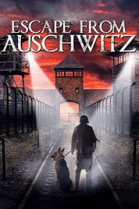Escape from Auschwitz (The Escape from Auschwitz) (2020)