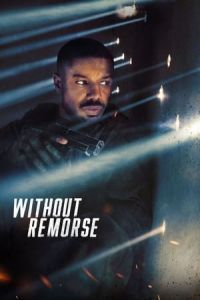 Tom Clancy’s Without Remorse (Without Remorse) (2021)