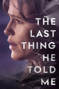 The Last Thing He Told Me – Season 1 Episode 6 (2023)